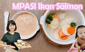 Ikan Salmon Untuk Mpasi 6 Bulan